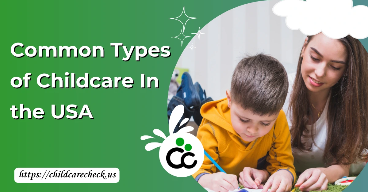 Types of Childcare In the USA